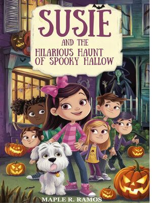 cover image of Susie and the Hilarious Haunt of Spooky Hallow
